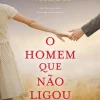 Asa O Homem que Não Ligou de Rosie Walsh^ Romance