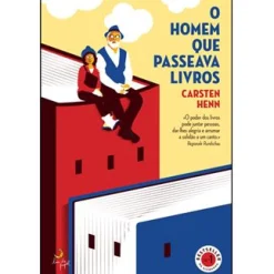 Lua De Papel O Homem que Passeava Livros de Carsten Henn^ Romance