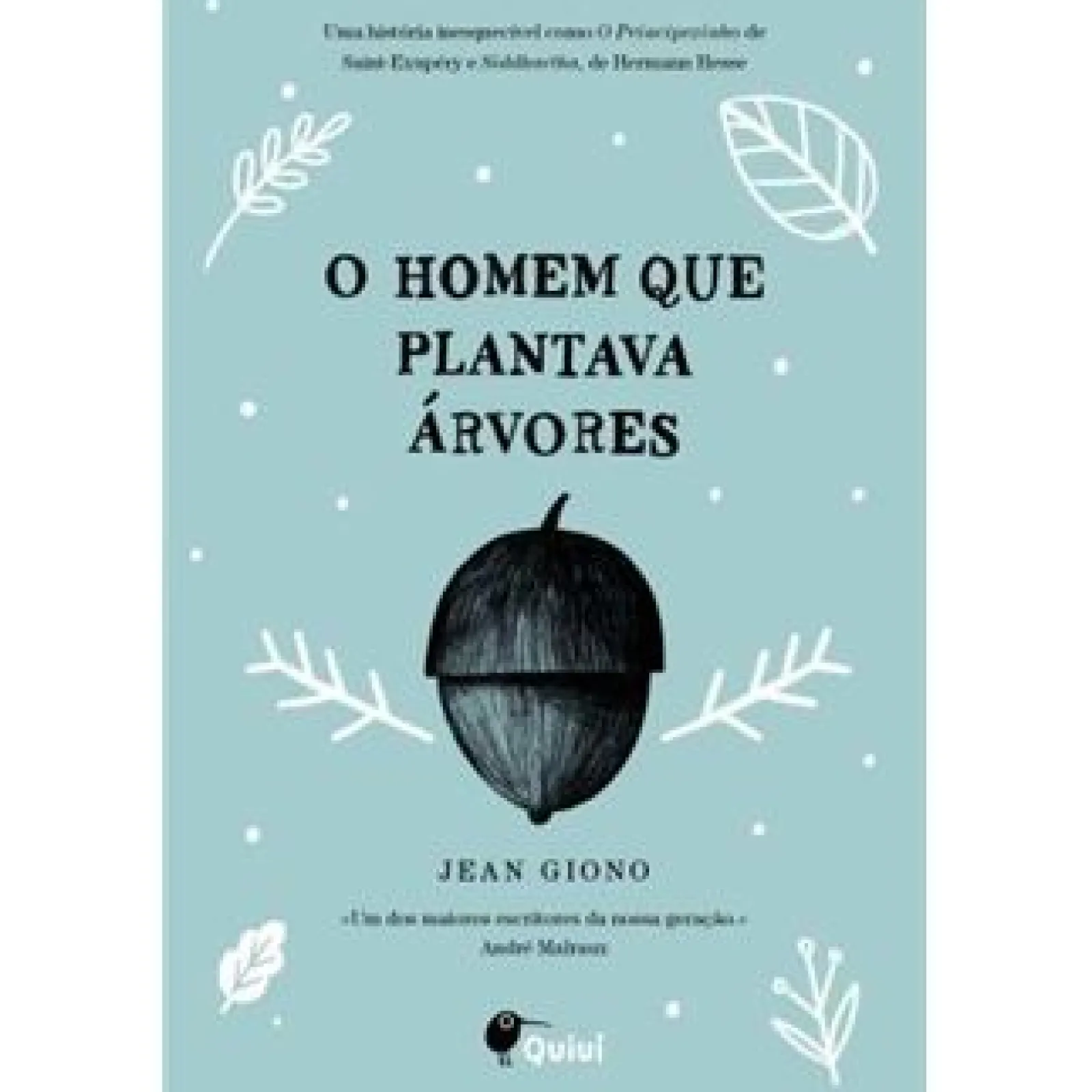 Quiuí O Homem que Plantava Árvores de Jean Giono^ Literatura Juvenil