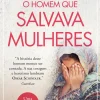 Asa O Homem que Salvava Mulheres de Dunya Mikhail^ Vidas Reais