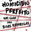 Editorial Presença O Homicídio Perfeito de Holly Jackson Um Guia para Boas Raparigas^ Romance