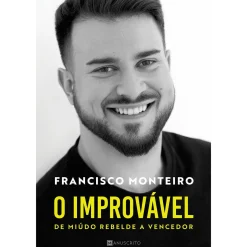 Note! Online O Improvável de Francisco Monteiro^ Vidas Reais