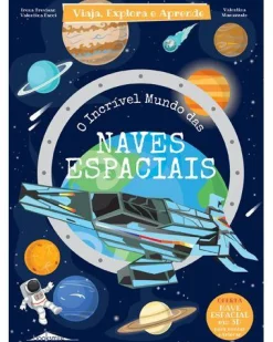 Booksmile O Incrível Mundo das Naves Espaciais de Irena Trevisan^ Conhecimento