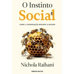 Ideias De Ler O Instinto Social de Nichola Raihani - Como a Cooperação Moldou o Mundo^ Técnicos