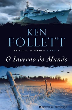 Presença O Inverno do Mundo de Ken Follett - Trilogia o Século - Livro 2^ Romance Histórico