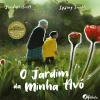 Fábula O Jardim da Minha Avó de Jordan Scott^ Literatura Infantil