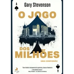 Lua De Papel O Jogo dos Milhões de Gary Stevenson - Uma Confissão^ Vidas Reais