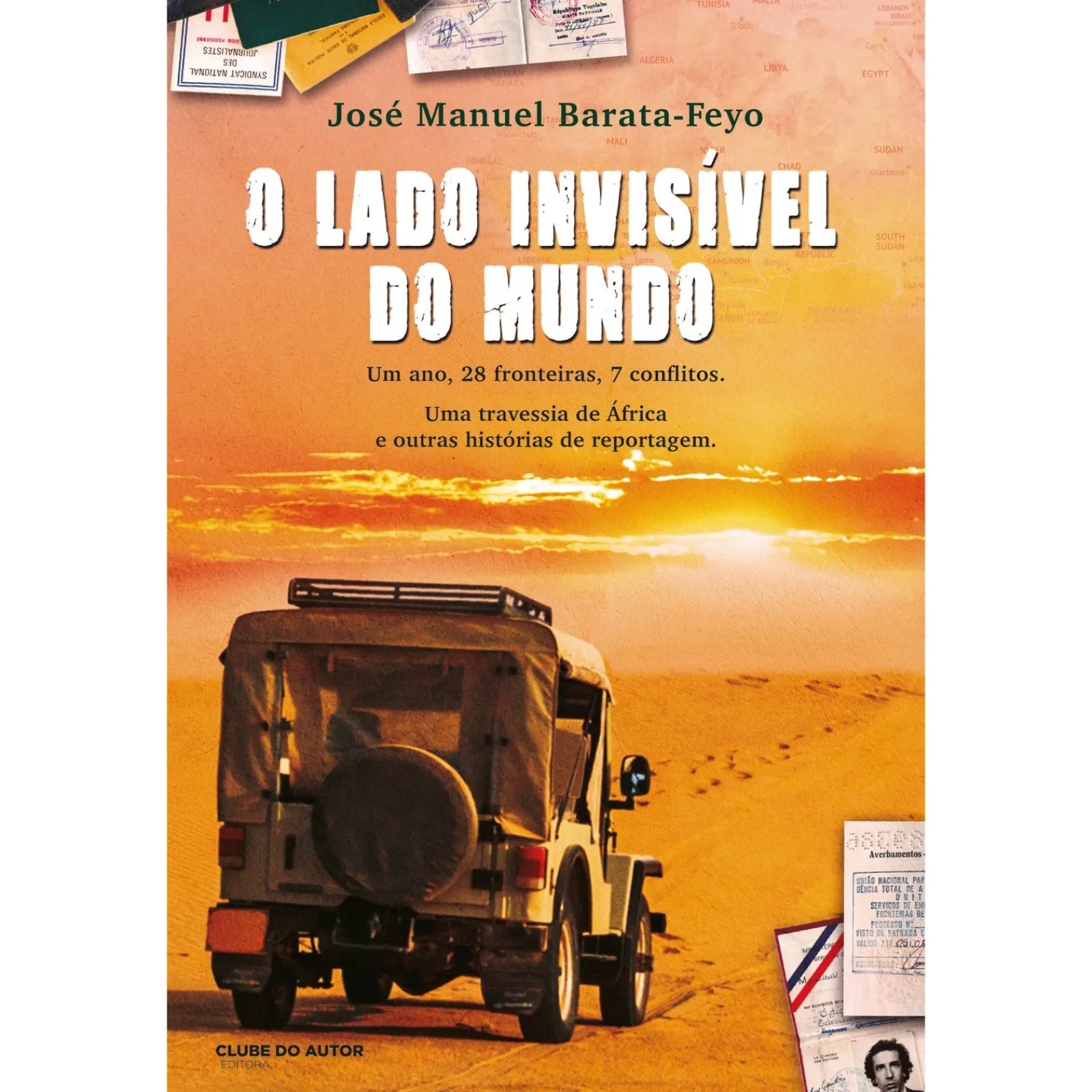 Clube Do Autor O Lado Invisível do Mundo de José Manuel Barata-Feyo^ Romance