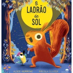 Jacarandá O Ladrão de Sol de Alice Hemming^ Literatura Infantil