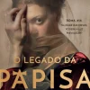 Presença O Legado da Papisa de Helga Glaesener^ Romance