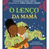 Dom Quixote O Lenço da Mamã de Nwa Grace-James^ Literatura Juvenil