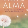 Albatroz O Livro da Alma de Mark Nepo - Como Criar um Caminho para a Transformação^ Espiritualidade