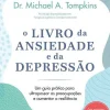 Nascente O Livro da Ansiedade e da Depressão de Michael A. Tompkins^ Saúde E Bem Estar
