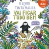 Jacarandá O Livro da Tinta Mágica - Vai Ficar Tudo Bem^ Atividades