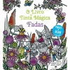 Jacarandá O Livro da Tinta Mágica de Barbara Bongini - Fadas^ Atividades