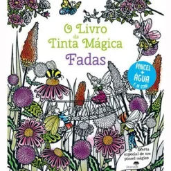 Jacarandá O Livro da Tinta Mágica de Barbara Bongini - Fadas^ Atividades