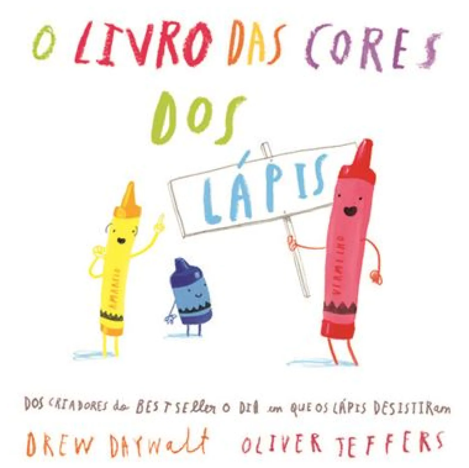 Nuvem De Letras O Livro das Cores dos Lápis de Drew Daywalt^ Literatura Infantil