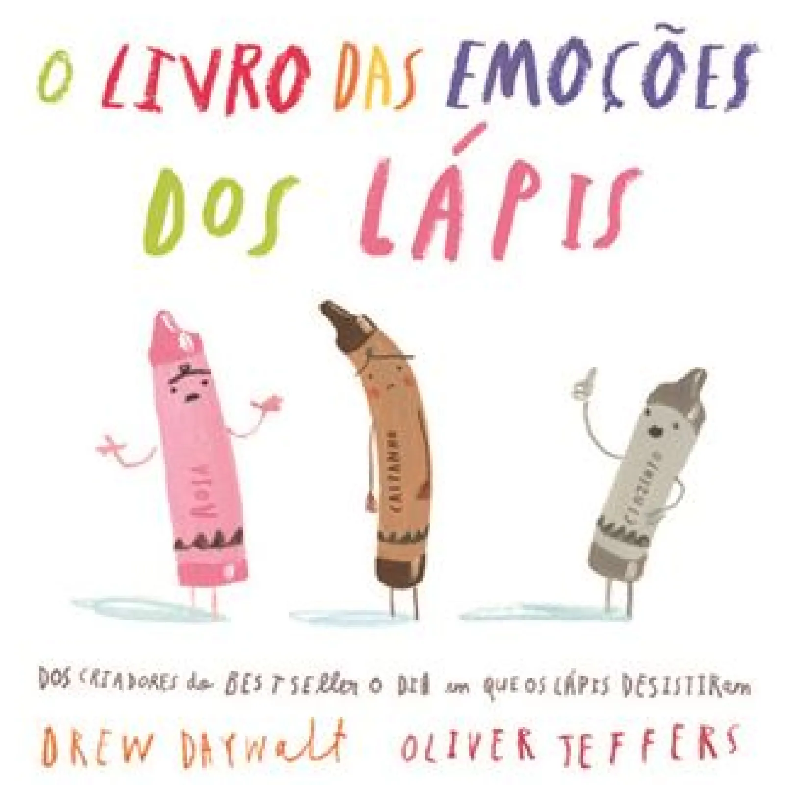 Nuvem De Letras O Livro das Emoções dos Lápis de Drew Daywalt^ Literatura Infantil