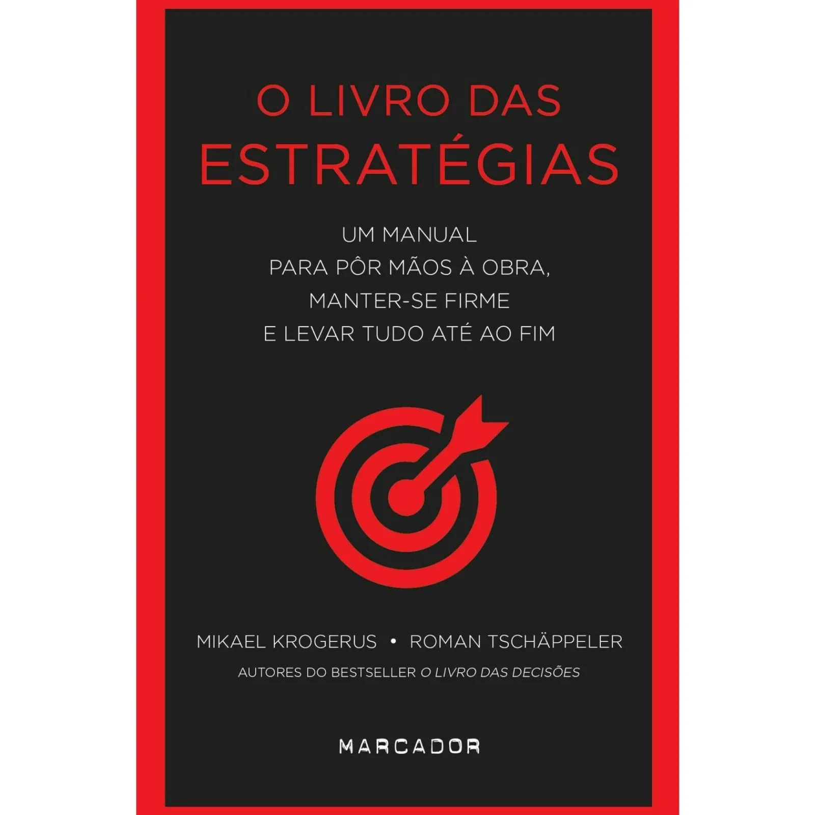 Marcador O Livro das Estratégias de Mikael Krogerus e Roman Tschäppeler^ Técnicos