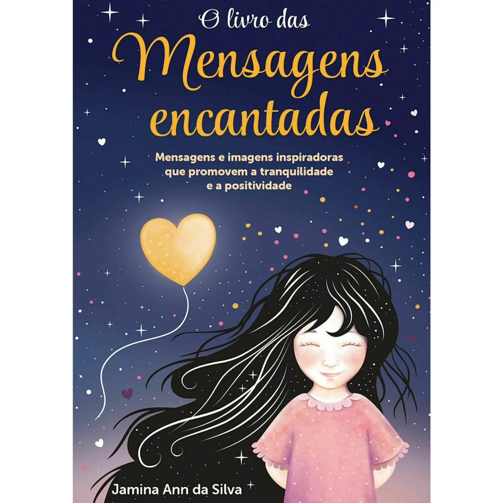Porto Editora O Livro das Mensagens Encantadas de Jamina Ann da Silva^ Literatura Infantil