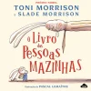 Nuvem De Letras O Livro das Pessoas Mazinhas de Toni Morrison^ Literatura Infantil