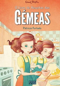Oficina Do Livro O Livro de Receitas das Gémeas de Patrícia Furtado e Enid Blyton^ Coleções Juvenis