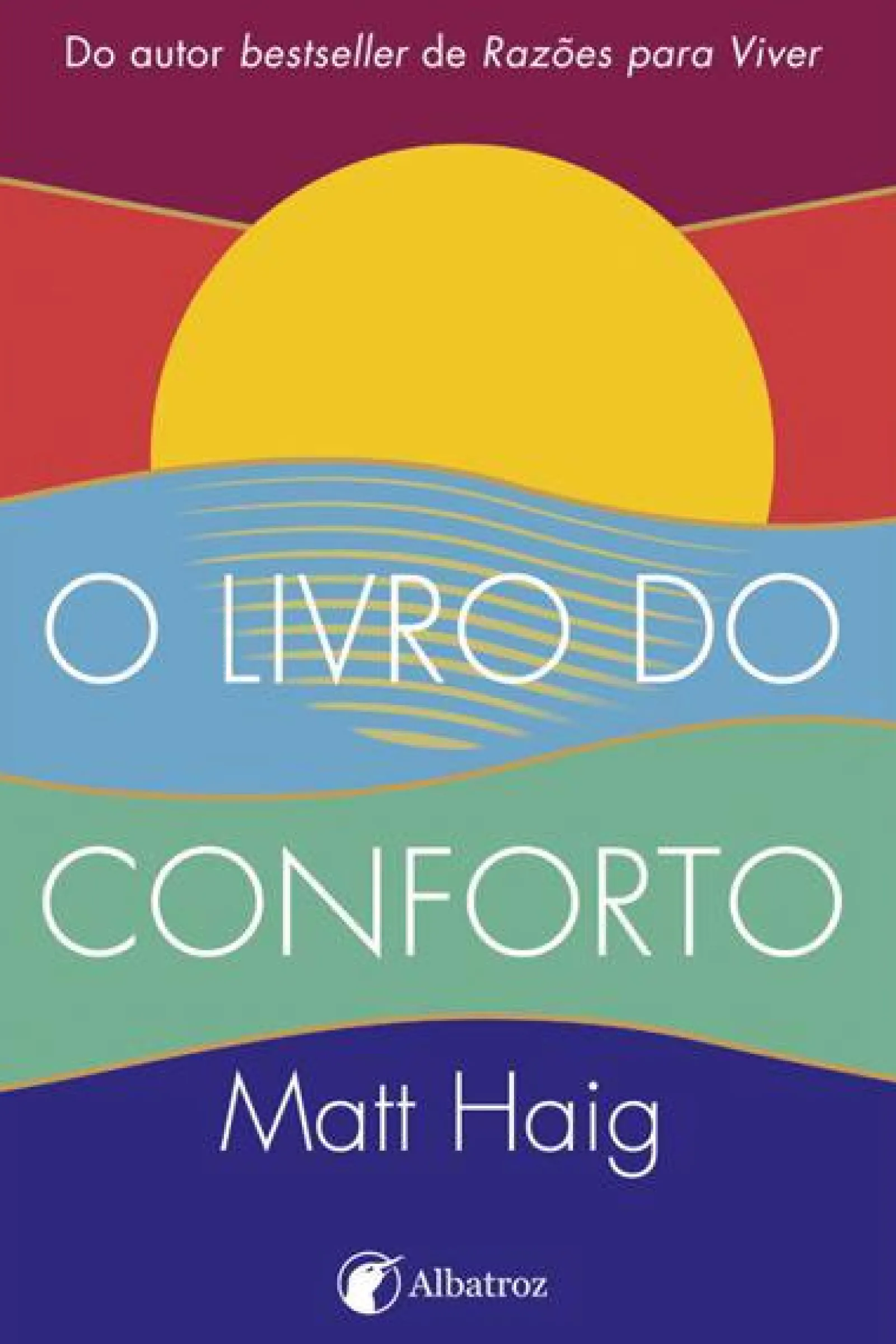 Albatroz O Livro do Conforto de Matt Haig^ Desenvolvimento Pessoal