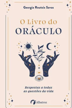 Albatroz O Livro do Oráculo de Georgia Routsis Savas^ Espiritualidade