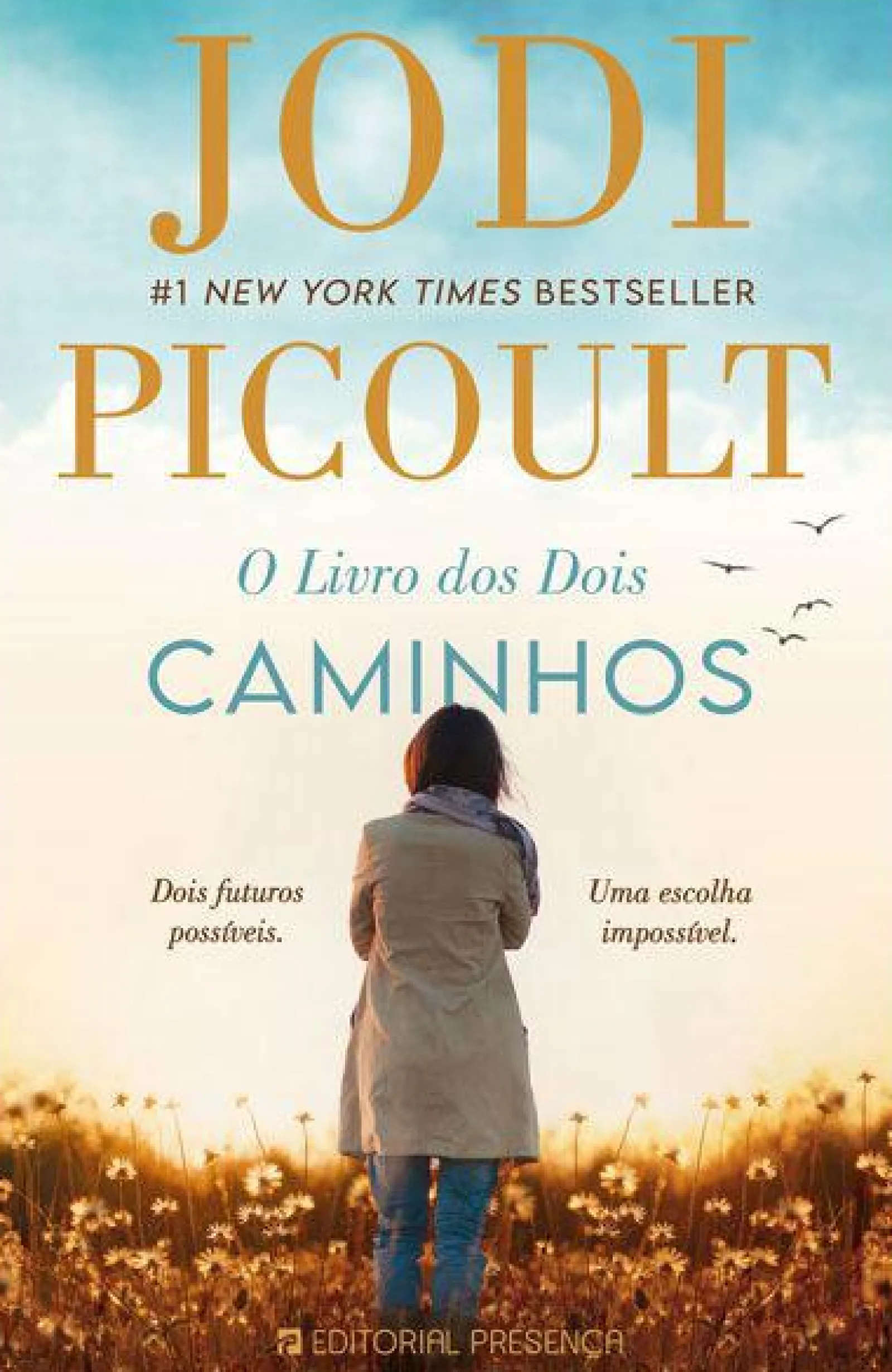 Presença O Livro dos Dois Caminhos de Jodi Picoult^ Romance