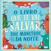 Oficina Do Livro O Livro que Te Vai Salvar dos Monstros da Noite de Mitch Frost^ Literatura Infantil