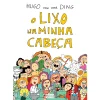 Oficina Livro O Lixo na Minha Cabeça de Hugo van der Ding^ Humor