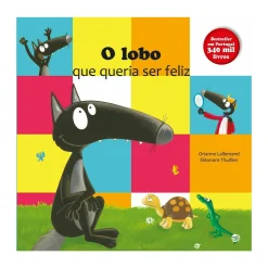 Zero A Oito O Lobo que Queria Ser Feliz de Orianne Lallemand^ Coleções Infantis