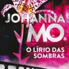 Porto Editora O Lírio das Sombras de Johanna Mo^ Policial