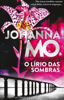 Porto Editora O Lírio das Sombras de Johanna Mo^ Policial