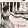 Clube Do Autor O Último Verão em Roma de Gianfranco Calligarich^ Romance