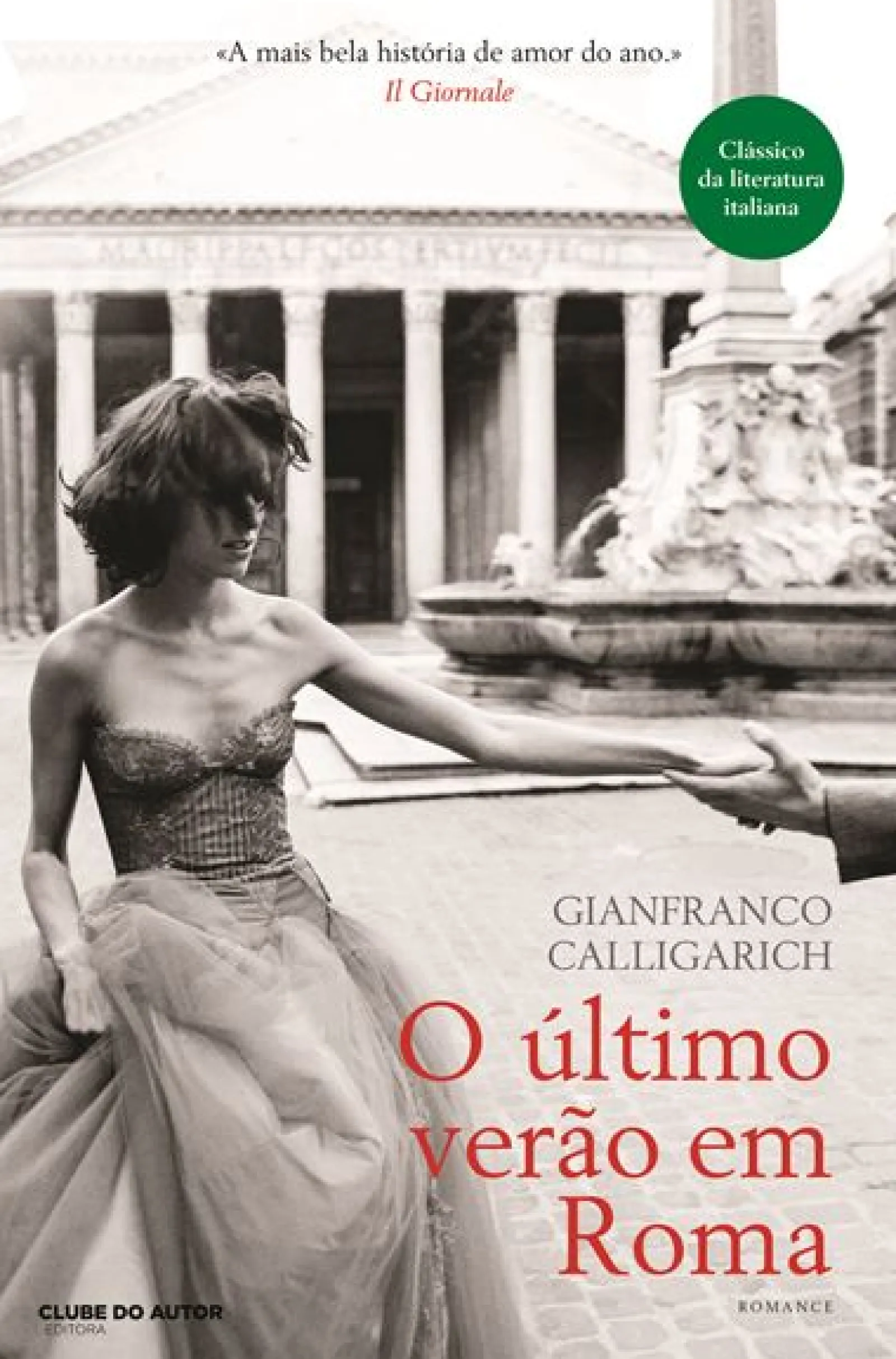 Clube Do Autor O Último Verão em Roma de Gianfranco Calligarich^ Romance