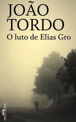 Companhia Das Letras O Luto de Elias Gro de João Tordo - Livro de Bolso^ Romance