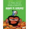 Nuvem De Letras O Macaco Rabugento 1: Acabado de Espremer! de Suzanne Lang^ Banda Desenhada E Novelas Gráficas
