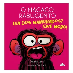 Nuvem De Letras O Macaco Rabugento - Dia dos Namorados? que Nojo! de Suzanne Lang^ Literatura Infantil