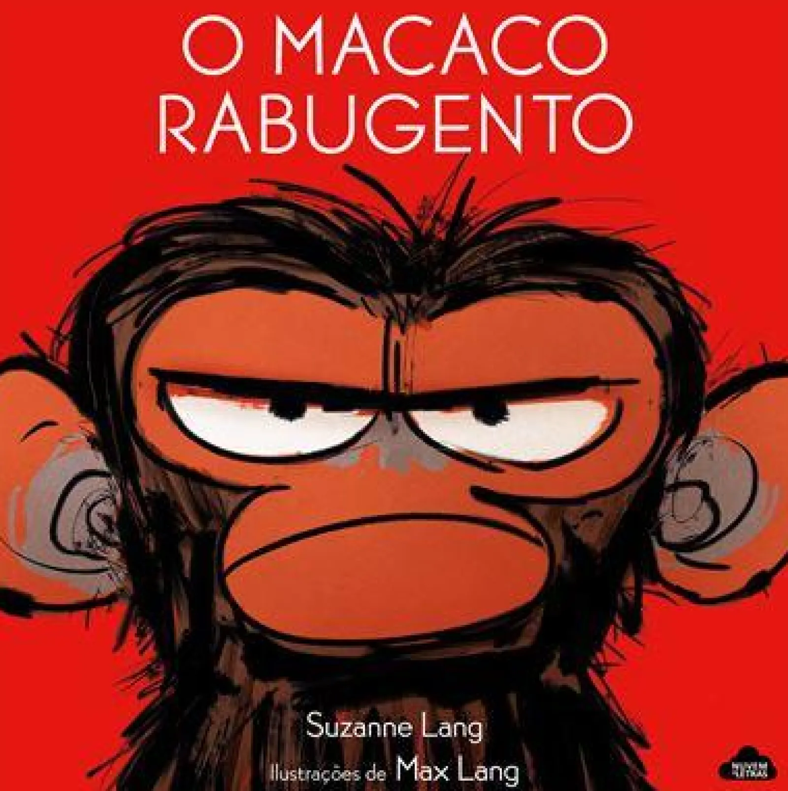 Nuvem De Letras O Macaco Rabugento de Suzanne Lang - (2ª Edição)^ Literatura Infantil