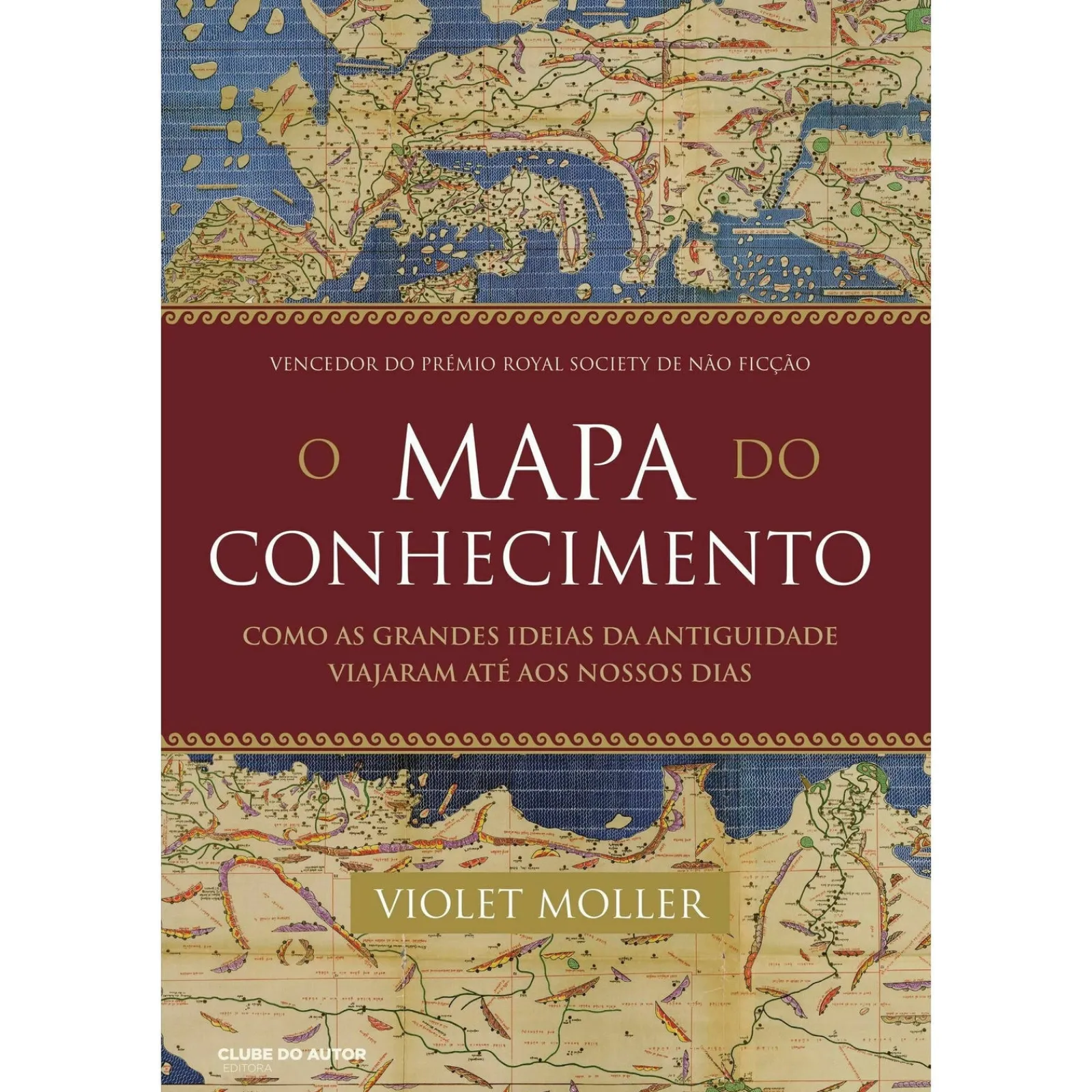 Clube Do Autor O Mapa do Conhecimento de Violet Moller^ História E Política