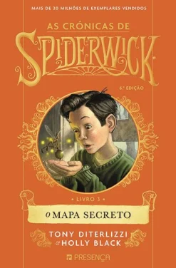 Presença O Mapa Secreto de Tony DiTerlizzi e Holly Black - As Crónicas de Spiderwick - Livro 3^ Coleções Juvenis