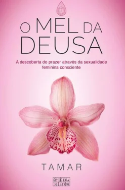 Oficina Livro O Mel da Deusa de Tamar^ Saúde E Bem Estar