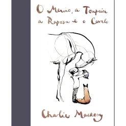 Iguana O Menino, a Toupeira, a Raposa e o Cavalo de Charlie Mackesy^ Literatura Infantil