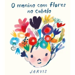 Minutos De Leitura O Menino com Flores no Cabelo de Jarvis^ Literatura Infantil