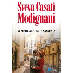 Porto Editora O Mercador de Sonhos de Sveva Casati Modignani^ Romance