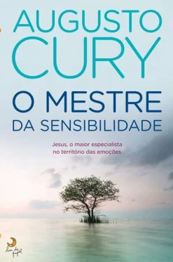 Lua De Papel O Mestre da Sensibilidade de Augusto Cury^ Desenvolvimento Pessoal