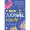 Topseller O Meu Adorável Vizinho de Penelope Ward^ Young Adult