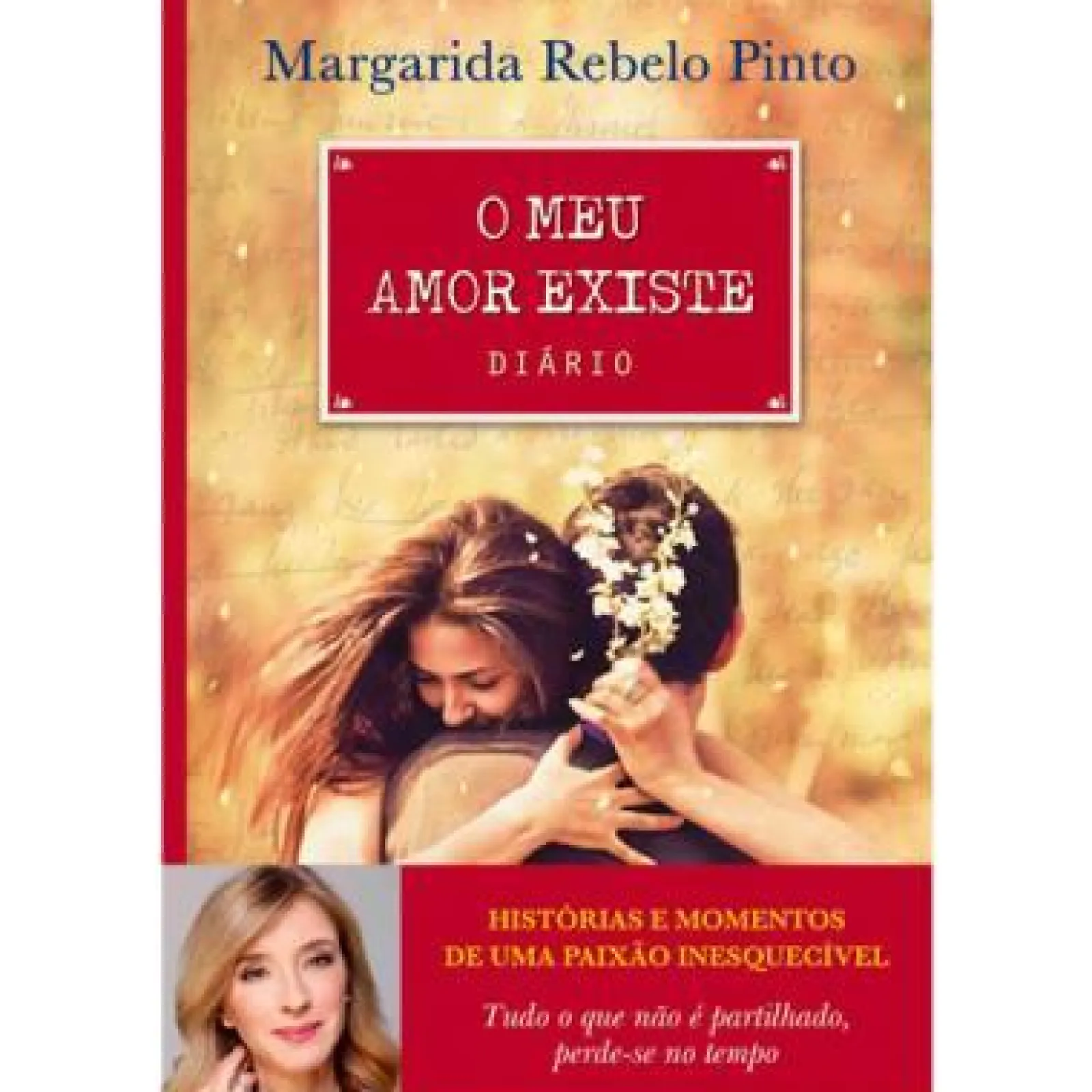 Clube Do Autor O Meu Amor Existe de Margarida Rebelo Pinto - Diário^ Romance