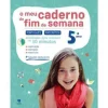 Texto Editores O Meu Caderno de Fim de Semana - Português e Matemática 5.º Ano de Ana Roque^ 2º Ciclo